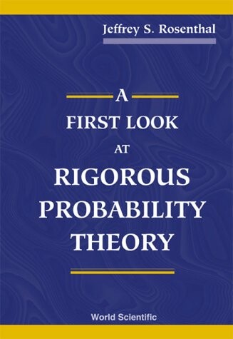 A First Look at Rigorous Probability Theory
