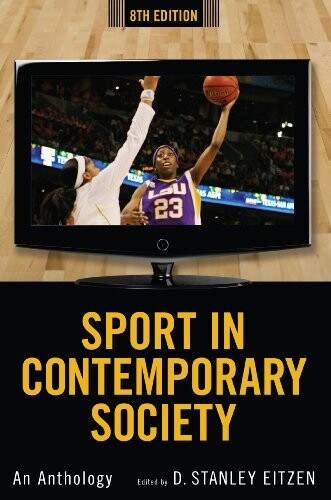 Sport in Contemporary Society: An Anthology, 8th Edition