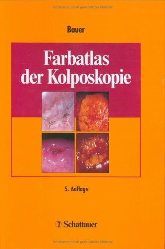 Farbatlas der Kolposkopie.