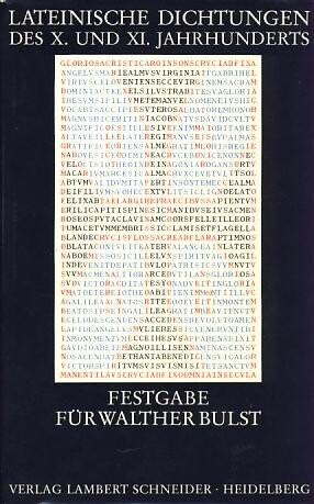 Lateinische Dichtungen des X. und XI. Jahrhunderts: Festgabe fur Walther Bulst zum 80. Geburtstag (German Edition)
