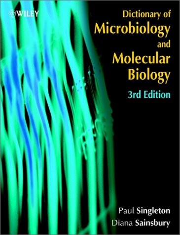 Dictionary of microbiology and molecular biology