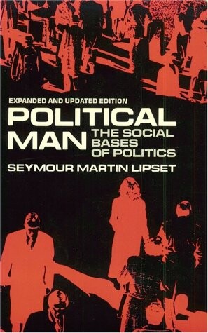 Political man : the social bases of politics