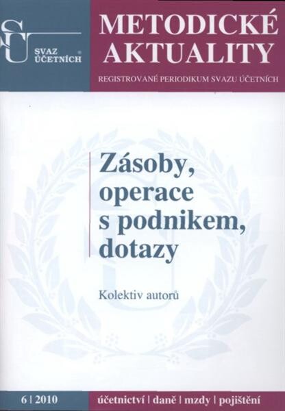 Zásoby, operace s podnikem, dotazy