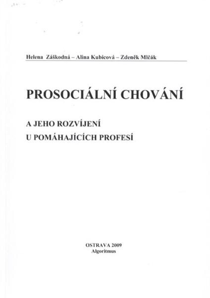 Prosociální chování a jeho rozvíjení u pomáhajících profesí