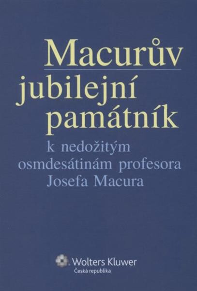 Macurův jubilejní památník :k nedožitým osmdesátinám profesora Josefa Macura