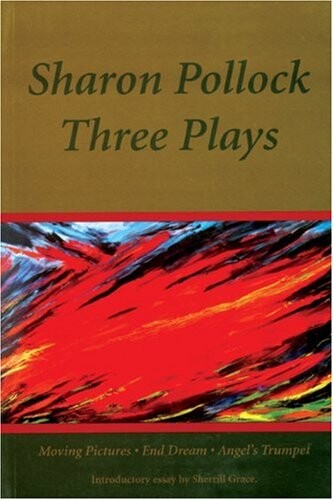 Sharon Pollock: Three Plays