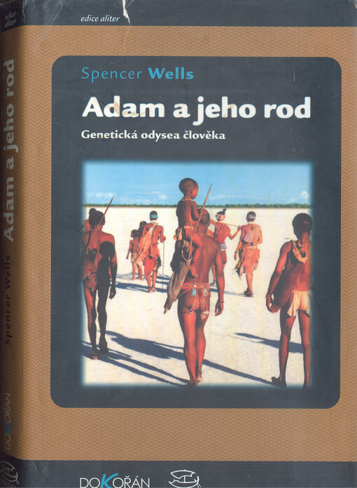 Adam a jeho rod : genetická odysea člověka