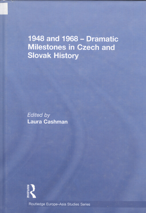 1948 and 1968 - dramatic milestones in Czech and Slovak history
