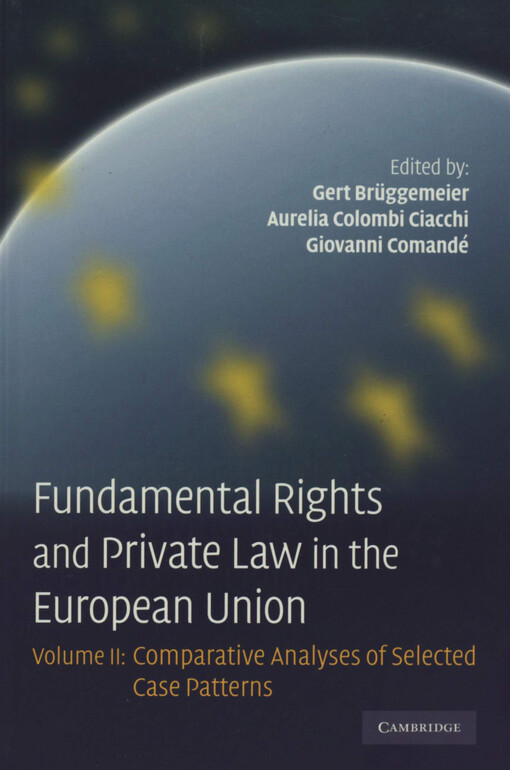 Fundamental rights and private law in the European Union. II., Comparative analyses of selected case patterns