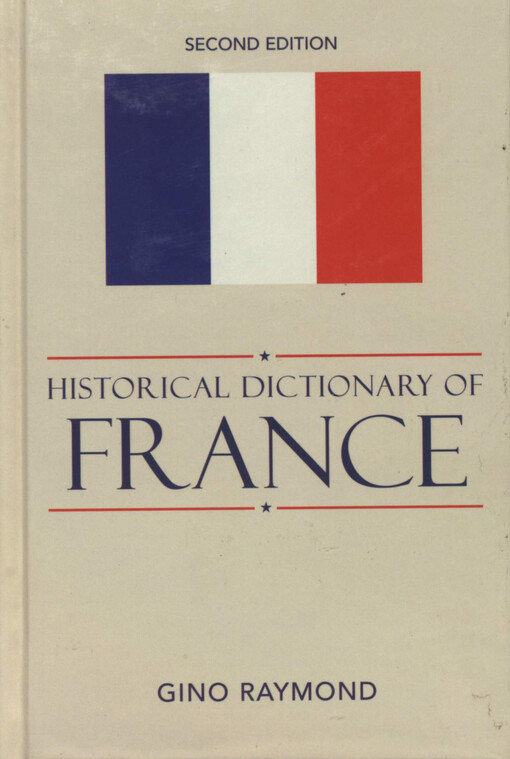 Historical Dictionary of France (Historical Dictionaries of Europe)