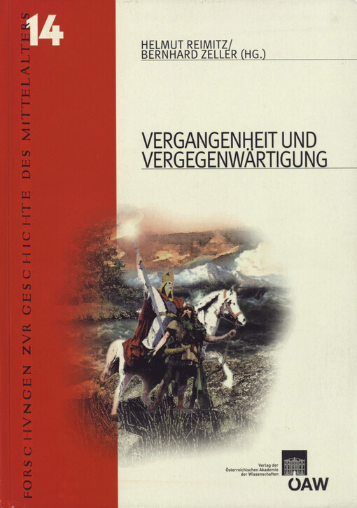 Vergangenheit und Vergegenwartigung: Fruhes Mittelalter und europaische Erinnerungskultur (Denkschriften der Gesamtakademie) (German Edition)