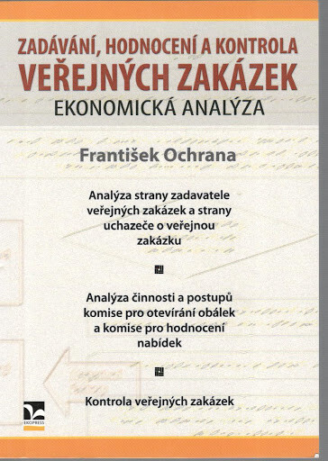 Zadávání, hodnocení a kontrola veřejných zakázek: (ekonomická analýza)