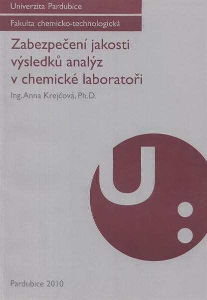Zabezpečení jakosti výsledků analýz v chemické laboratoři