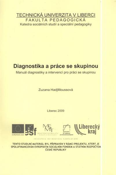 Diagnostika a práce se skupinou : manuál diagnostiky a intervencí pro práci se skupinou