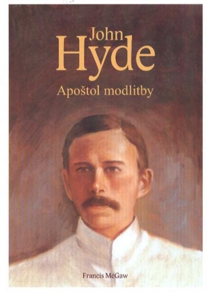 John Hyde : apoštol modlitby