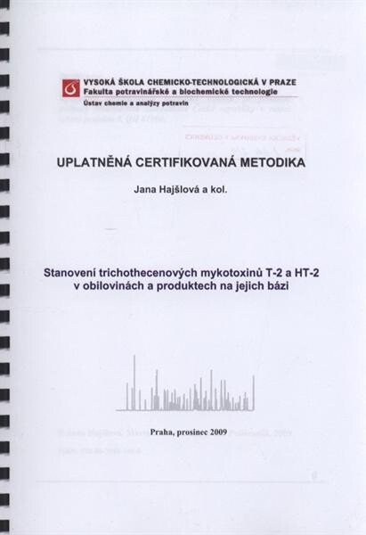Stanovení trichothecenových mykotoxinů T-2 a HT-2 v obilovinách a produktech na jejich bázi : uplatněná certifikovaná metodika