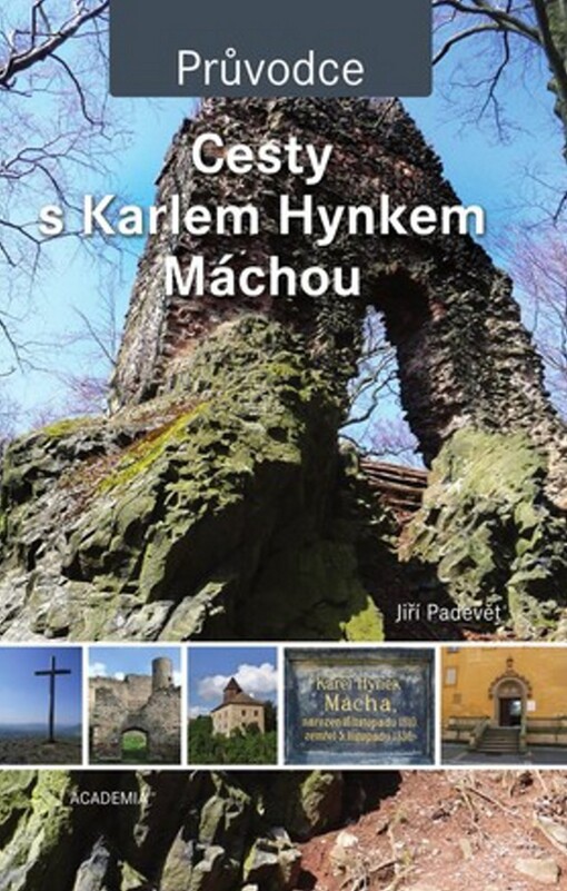 Cesty s Karlem Hynkem Máchou : průvodce
