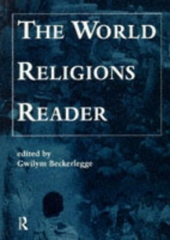 The World Religions Reader (Open University Module A213 World Religions)
