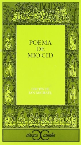 Poema del Mio Cid (Clasicos Castalia) (Clasicos Castalia / Castalia Classics) (Spanish Edition)