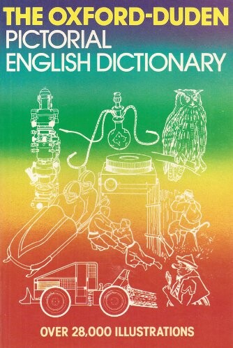 The Oxford - Duden pictorial English dictionary