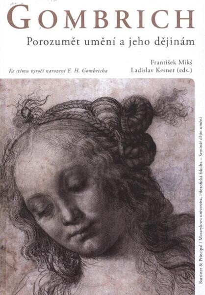 Gombrich: porozumět umění a jeho dějinám