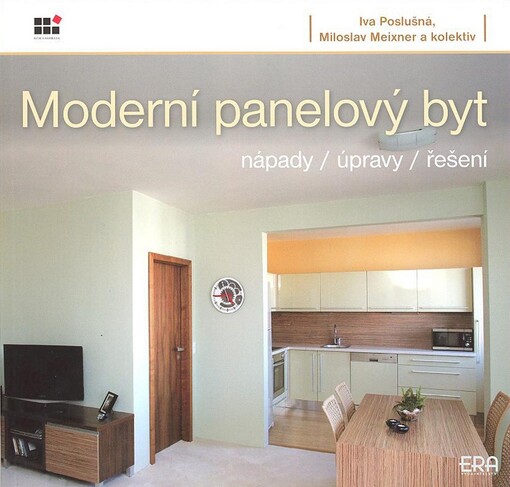 Moderní panelový byt : [nápady, úpravy, řešení]