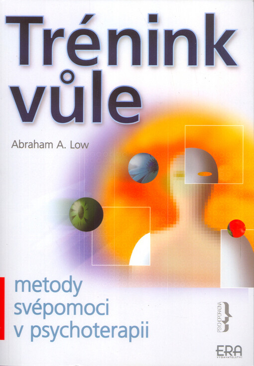 Trénink vůle : metody svépomoci v psychoterapii