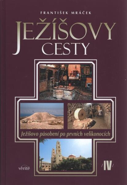 Ježíšovy cesty, 4. díl