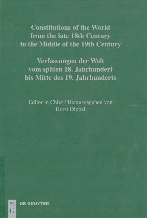 Constitutions of the world from the late 18th century to the middle of the 19th century : sources on the rise of modern constitutionalism. Europe. Volume 9, Croatian, Slovenian and Czech constitutional documents 1818-1849