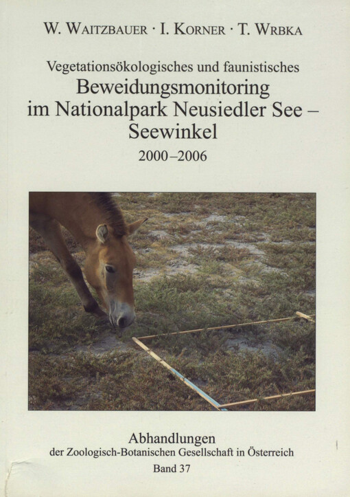 Vegetationsökologisches und faunistisches Beweidungsmonitoring im Nationalpark Neusiedler See - Seewinkel 2000-2006 