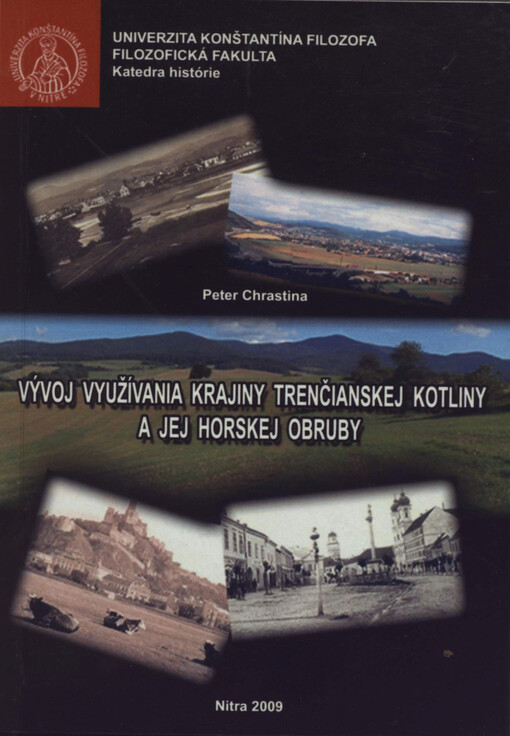 Vývoj využívania krajiny Trenčianskoj kotliny a jej horskej obruby