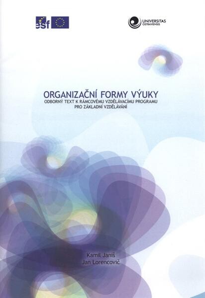Organizační formy výuky : odborný text k rámcovému vzdělávacímu programu pro základní vzdělávání
