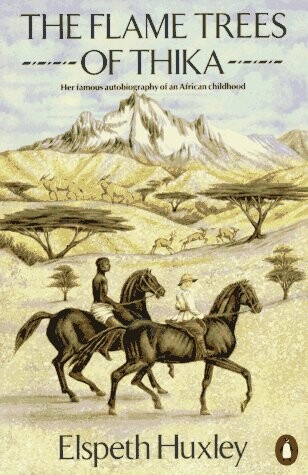 The flame trees of Thika : memories of an African childhood