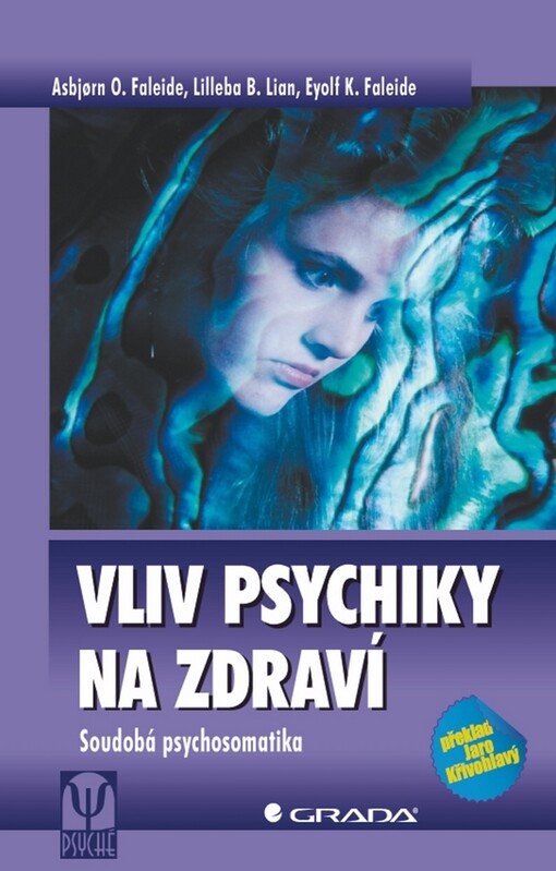 Vliv psychiky na zdraví: soudobá psychosomatika