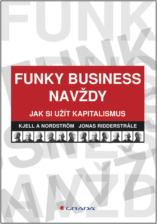 Funky Business navždy: jak si užít kapitalismus