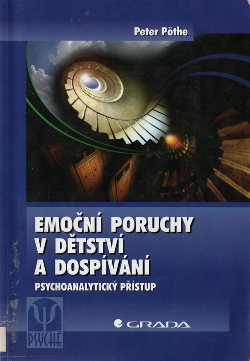 Emoční poruchy v dětství a dospívání : psychoanalytický přístup
