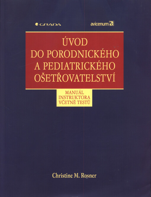 Úvod do porodnického a pediatrického ošetřovatelství : manuál instruktora včetně testů