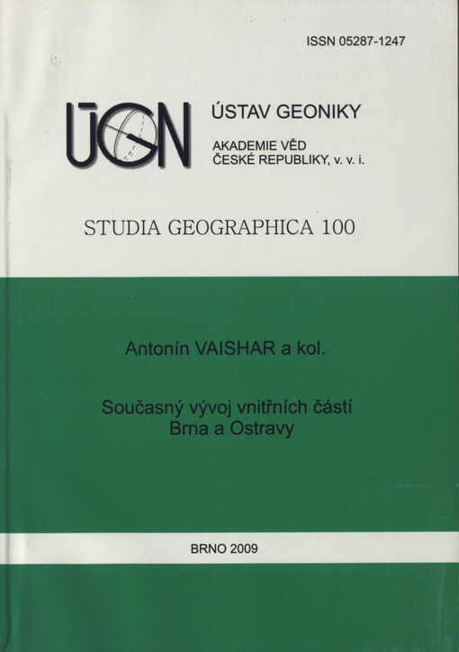 Současný vývoj vnitřních částí Brna a Ostravy