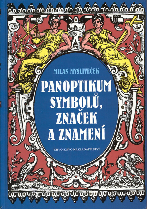 Panoptikum symbolů, značek a znamení, Vyd. v Chvojkově nakl. 1.
