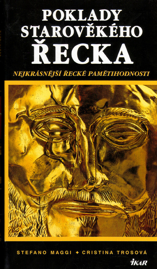 Poklady starověkého Řecka : [nejkrásnější řecké pamětihodnosti