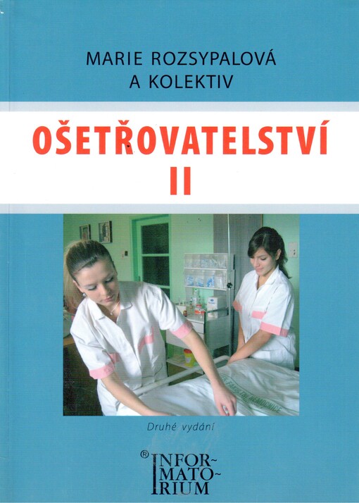Ošetřovatelství II: pro 2. ročník středních zdravotnických škol