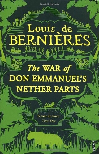 WAR OF DON EMMANUEL´S NETHER PARTS - BERNIERES, L. de
