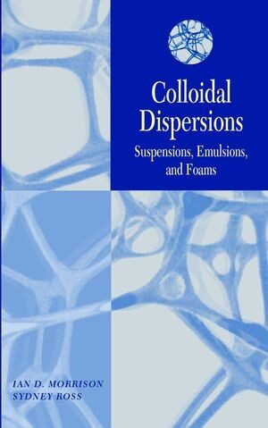 Colloidal Dispersions: Suspensions, Emulsions, and Foams