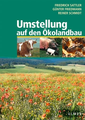 Umstellung auf den Ökolandbau.