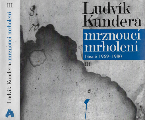 Mrznoucí mrholení : básně 1969-1980
