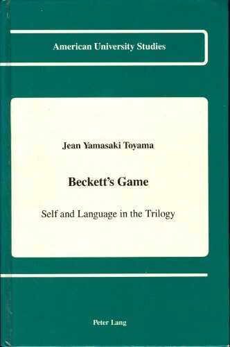 Beckett's game : self and language in the trilogy   