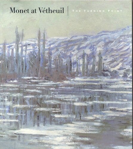 Monet at Vétheuil: The Turning Point