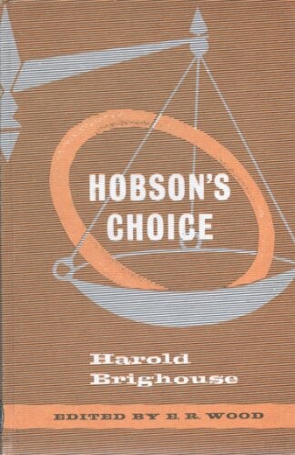 HOBSON'S CHOICE: PLAY (HEREFORD PLAYS)