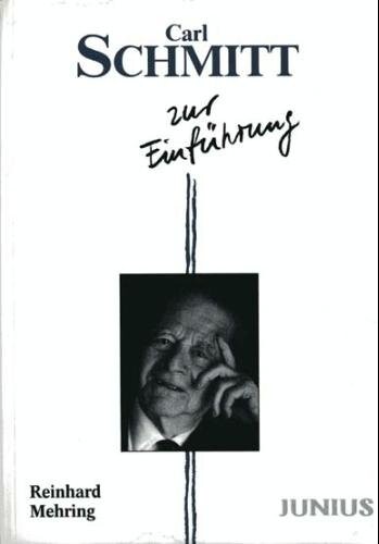 Carl Schmitt zur Einfuhrung (German Edition)