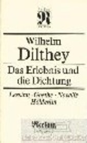 Das Erlebnis und die Dichtung :Lessing, Goethe, Novalis, Hölderlin